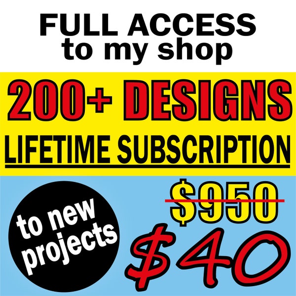 The best offer of my shop! Absolutely all the files of my store and a lifetime subscription to future files!
