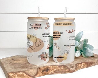 Mom Daily Affirmations ~ 16oz Libby Glass Can ~ SUBLIMATION
