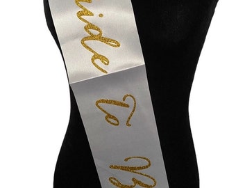 Bride to Be Sash, Bachelorette Party Sash, Gold glitter lettering Bridal Shower Sash