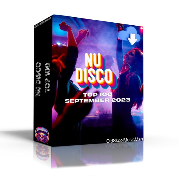 Nu Disco Top 100 September 2023 - 100 Full-Length Tracks Dj Friendly [MP3 Format 320kbps] Digital Download