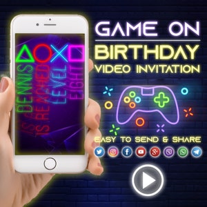 May include: A smartphone displays a neon video game-themed birthday invitation. The invitation reads "Game On Birthday Video Invitation" with a controller graphic. The phone screen shows "Dennis is reached level eight". Social media icons are below.
