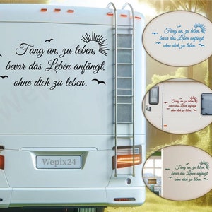Fang an, zu leben | Wohnmobile Wohnwagen Aufkleber | Camping Urlaub Auto & Mehr - Selbstklebend