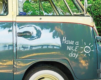 Have a nice day | Motorhomes Caravan Stickers | Camping Holiday Car & More - Self-Adhesive