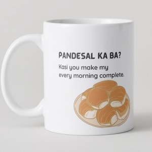 filipino mug, pinay, tatay ideal gifts from nanay,  pinoy, filipina, souvenir, gift ideas, philippines, funny, mabuhay, pandesal, coffee mug