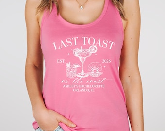 Personalized Bachelorette Tank Tops, Custom Destination Bach Tank, Last Toast on the Coast Shirts, Beach Bachelorette Shirts