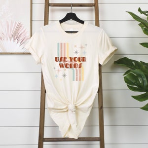 Use your Words, Speech therapy shirt, Speech language pathologist, Simple artwork, Occupational therapy shirt