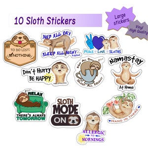 Sloth Stickers - Perfect Sloth Gift - Ten Waterproof, Durable, Stickers for Laptop, Car, Water Bottles,  Party Favors