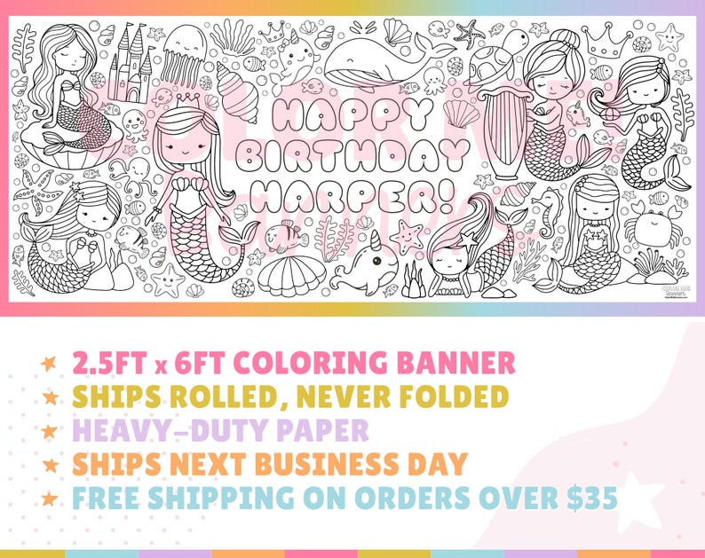 Pode incluir: Uma faixa para colorir em preto e branco com tema de sereia com o texto "HAPPY BIRTHDAY HARPER!" A faixa mede 76 cm por 183 cm e &eacute; feita de papel resistente.