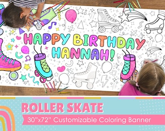 May include: A large, white coloring banner with a roller skate theme. The banner features a colorful "Happy Birthday Hannah!" message and several roller skate illustrations. The banner is 30 inches by 72 inches.