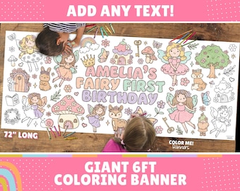 May include: A giant 72-inch long coloring banner featuring fairy-themed illustrations including fairies, mushrooms, a crown, a tree, and animals. The text reads AMELIA'S FAIRY FIRST BIRTHDAY. The banner is white with black outlines and pastel-colored accents.