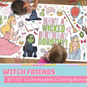 May include: A white coloring banner featuring characters from the Wizard of Oz, including Dorothy, the Wicked Witch of the West, and Glinda the Good Witch. The banner is 30 inches by 72 inches and has the text "Have a Wicked Birthday Dorothy!" printed on it.