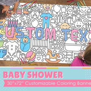 May include: A large white banner with a black outline of baby-related images and the text "CUSTOM TEXT". The banner is 30 inches by 72 inches and is designed for coloring. The banner is on a table with two children coloring on it.