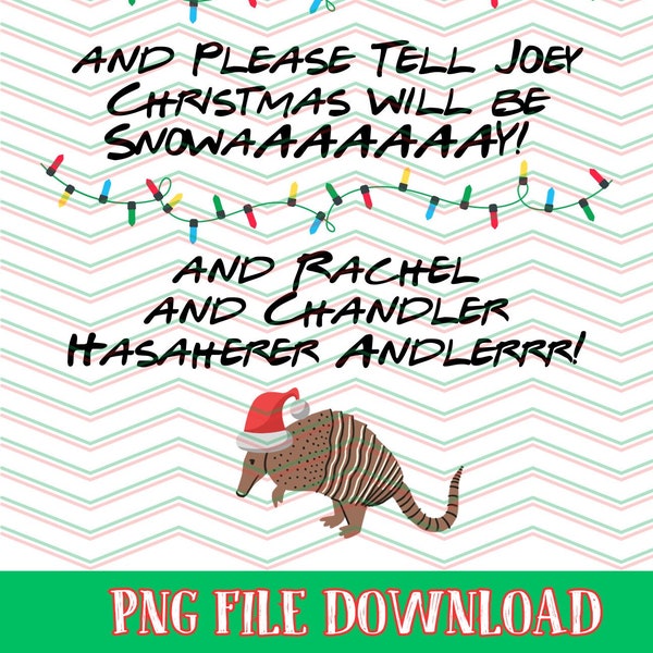 Friends Christmas Design PNG Pheobe's Song Holiday Armadillo BEST SELLER