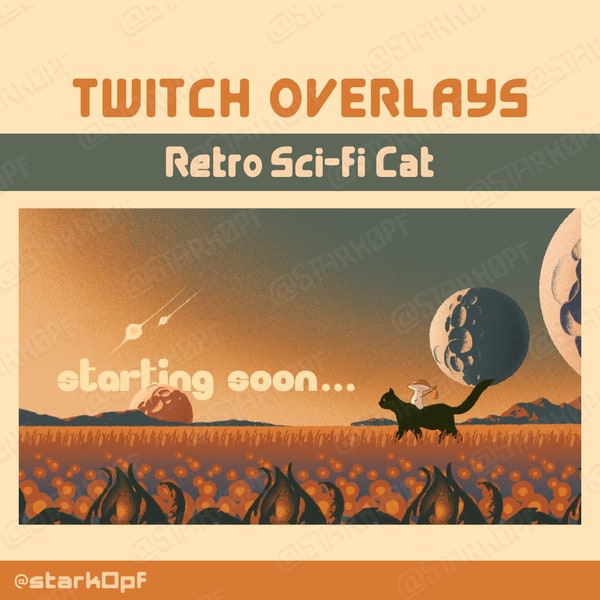 Animated Retro Sci Fi Cat Twitch Overlays and Scenes - Starting Soon, Be Right Back, Ending Soon, Just Chatting, Gameplay