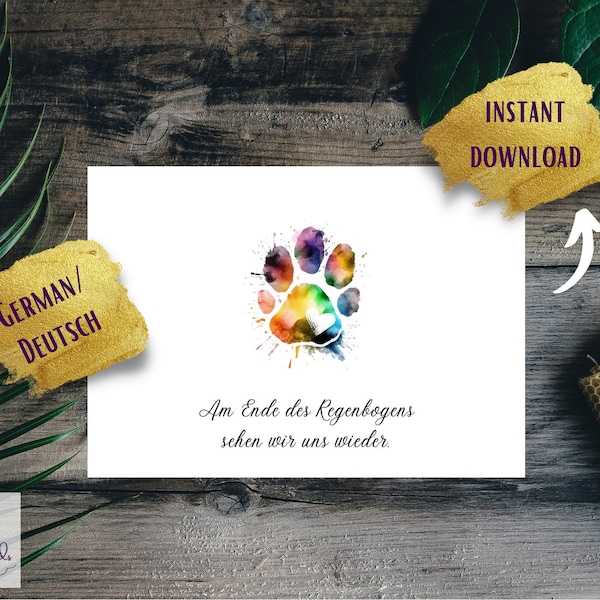 GERMAN "Am Ende des Regenbogen" Pet Loss Card, digital, printable, Loss Sympathy Card, Pet Condolence Card, rainbow bridge, paw, for cat/dog