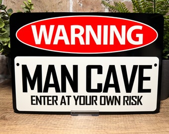 Warning: Man Cave Enter At Your Own Risk Metal Sign | Metal Garage Sign | Aluminum Garage Sign | Workshop | Man Cave Decor | Auto Shop Sign