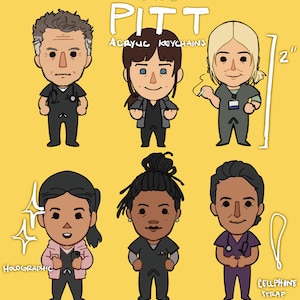 Könnte beinhalten: Illustration von sechs Zeichentrickfiguren in medizinischer Kleidung, betitelt "The Pitt Acrylic Keychains". Die Figuren sind etwa 5 cm groß. Ein Schlüsselanhänger ist holografisch, und ein anderer enthält eine Handykordel.