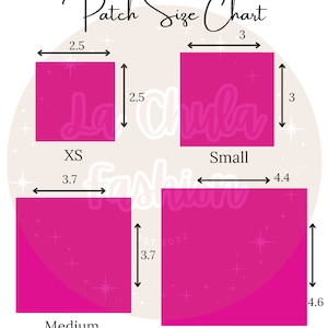 May include: A chart displaying patch sizes, with measurements in inches. The chart includes XS, Small, Medium, and Large sizes. Each size is represented by a magenta square with dimensions labeled. The text "Patch Size Chart" is at the top.