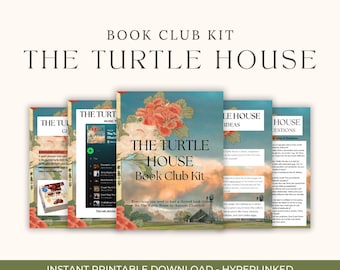 May include: A book club kit titled "The Turtle House" with a floral design and the text "Book Club Kit." The kit includes printable guides, ideas, and discussion questions. The words "Instant Printable Download - Hyperlinked" are at the bottom.