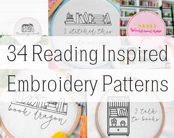 May include: A collection of 34 embroidery patterns inspired by reading. The patterns feature books, shelves, and quotes about reading. The patterns are displayed on embroidery hoops.