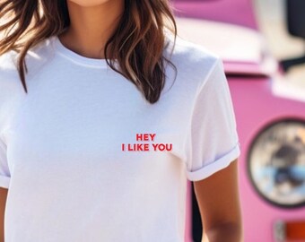 Hey I Like You T-Shirt und Sweatshirt, Valentinstag Shirt, süßes Liebesshirt, Geschenk für Freund und Freundin, Valentinstagsliebe TeeSweatshirt