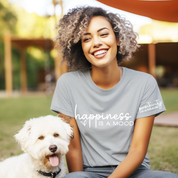 Inspirational Women's T-shirt, Modern Milestones, Trendy Gifts For Her, Cute Motivational T-shirts, Women Empower Women, Happiness is A Mood