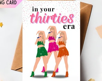 May include: A birthday card with a white background and colorful confetti. The card features three women in colorful outfits singing into microphones. The text on the card reads "in your thirties era".