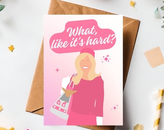 Biglietto di laurea della facoltà di giurisprudenza, congratulazioni per laureato, Elle Woods What Like It's Hard?, Download legalmente istantaneo Bionda