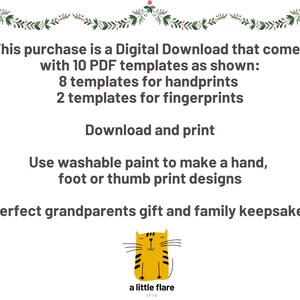 May include: A digital download featuring 10 PDF templates, including 8 handprint and 2 fingerprint designs. The text reads: This purchase is a Digital Download that comes with 10 PDF templates as shown: 8 templates for handprints 2 templates for fingerprints. Download and print. Use washable paint to make a hand, foot or thumb print designs. Perfect grandparents gift and family keepsake! A yellow cat illustration is at the bottom with the text a little flare shop.