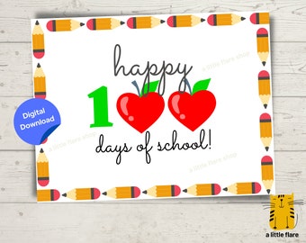 May include: A rectangular sign with a white background and a border of yellow pencils. The text reads happy 100 days of school! with the number 100 represented by a bright green 1 and two red heart-shaped apples with green leaves. A blue circle says Digital Download.
