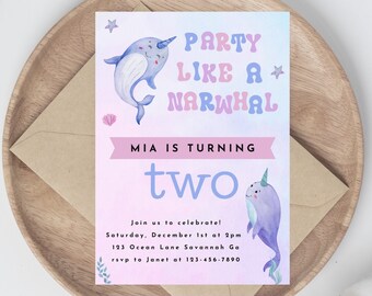 May include: A pink and blue party invitation with a watercolor illustration of two narwhals. The text reads "Party Like A Narwhal" and "Mia is turning two".