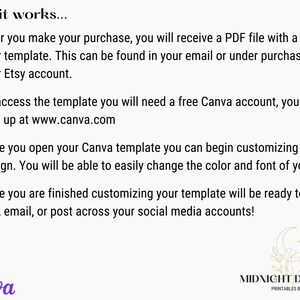 May include: How to use a Canva template: After purchasing, you'll receive a PDF file with a link to your template. Access it with a free Canva account, then customize the design by changing the color and font of the text. Once finished, print, email, or post your template on social media.