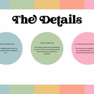May include: An image with the text "The Details" in a decorative font. Below, three colored circles provide information about the product: instant download, Canva template, and a 5x7 printable or digital invite.