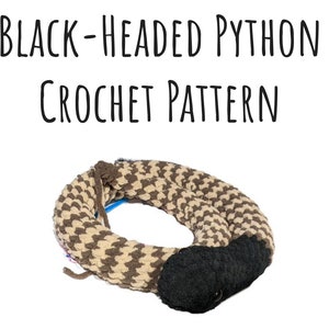 May include: Crochet pattern for a black-headed python. The python is brown and tan with a black head. The python is curled up in a circle.