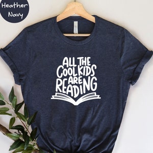 All The Cool Kids Are Reading Shirt, Book Lover Kid Shirt, Reading Habit T-Shirt, Reading Gift For Kids