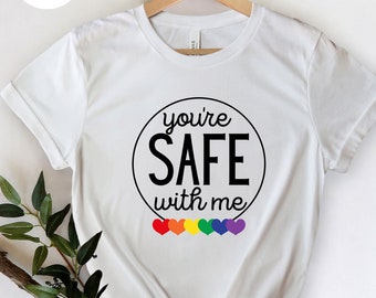 You Are Safe With Me Shirt, LGBT Friendly Shirt, LGBT Flag Shirt, LGBT Sweatshirt, Lesbian T-Shirts, Rainbow Flag Shirt