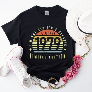 I&#39;m Not Old I&#39;m A Classic T-shirt, Vintage 1979 Birthday Shirt, Vintage 1979 Shirt, 45th Birthday Shirt, 45th Birthday Gifts, Vintage Birthd