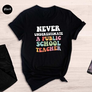 Never Underestimate A Public School Teacher Shirt, Kamala Harris Shirt, Harris Walz 2025 Rally Tee, Funny Mom Shirt, Educator Gift