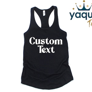 Custom Text Tank, Custom Vacation Tank, Custom Women Workout Tank Top, Personalized Tank Top, Custom Birthday Tank, Your Text Woman Tank