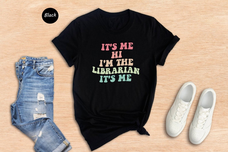 It's Me Hi I'm The Librarian Shirt, Gift For Librarian, Book Lover Shirt, Reading Shirt, Librarian T-Shirt, School Librarian Tee image 3