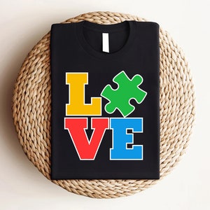 Love Autism Shirt, Autism Support Shirt, Autism Love Shirt, Autistic Pride Shirt, Cute Autism Shirt, Autism Awareness Shirt, Sped Shirt