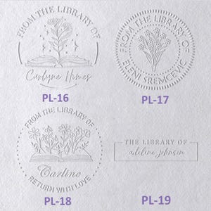 May include: Four circular and rectangular embossed book stamp designs on white paper. PL-16 features an open book with a flower and the text From the Library of Carlyne Homes. PL-17 shows a floral bouquet with From the Library of Eleni Sremcevic. PL-18 displays flowers in a book with From the Library of Carline Return with Love. PL-19 shows The Library of Adeline Johnson.