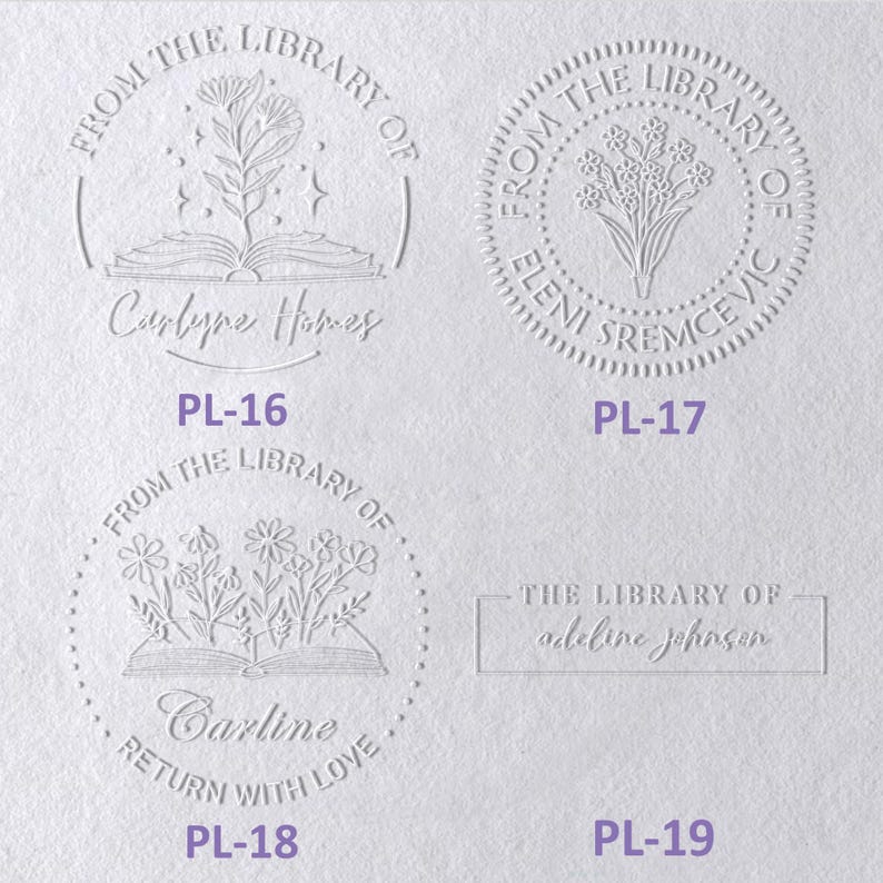 May include: Four circular and rectangular embossed book stamp designs on white paper. PL-16 features an open book with a flower and the text From the Library of Carlyne Homes. PL-17 shows a floral bouquet with From the Library of Eleni Sremcevic. PL-18 displays flowers in a book with From the Library of Carline Return with Love. PL-19 shows The Library of Adeline Johnson.