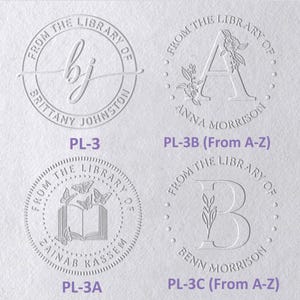 May include: Four circular embossed designs on textured paper. Top left: PL-3 with script initials bj and text FROM THE LIBRARY OF BRITTANY JOHNSTON. Top right: PL-3B with letter A, floral accents, and text FROM THE LIBRARY OF ANNA MORRISON.