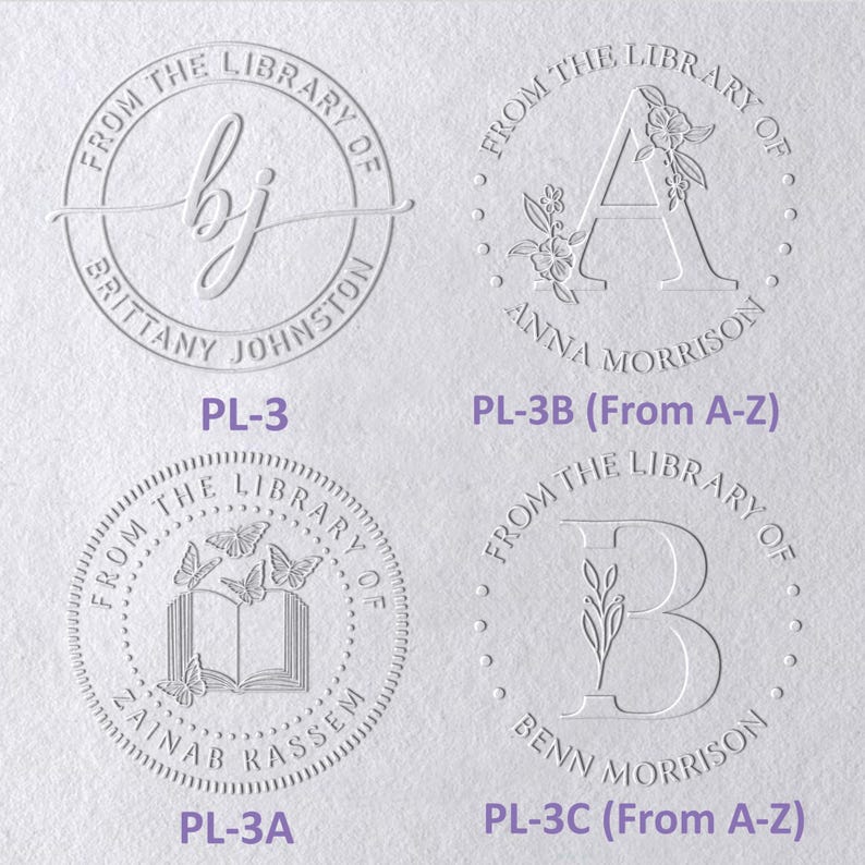 May include: Four circular embossed designs on textured paper. Top left: PL-3 with script initials bj and text FROM THE LIBRARY OF BRITTANY JOHNSTON. Top right: PL-3B with letter A, floral accents, and text FROM THE LIBRARY OF ANNA MORRISON.