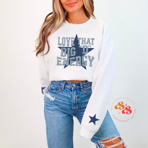 Love That Big D Energy, Dallas Crewneck Sweatshirt, Cowboys Shirt, Oversized Tee, Football Game Day Shirt