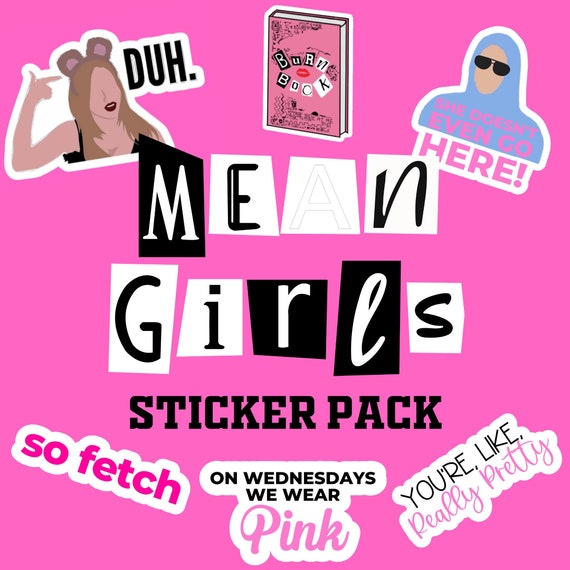 Mean Girls Sticker Pack Funny Stickers Waterproof Stickers for Laptops &  Water Bottles 