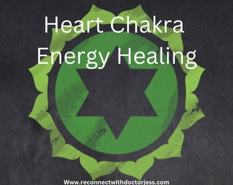 Heart Chakra Energy Healing - 30 minute session