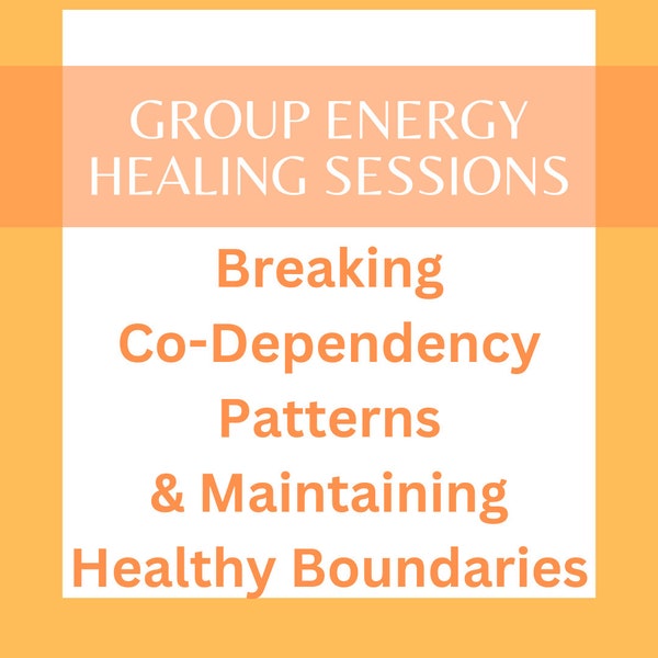 Wednesday at 6:30AM EST -Breaking Co-Dependency Patterns & Maintaining Healthy Boundaries-Distant Group Session- 20 Minute Session