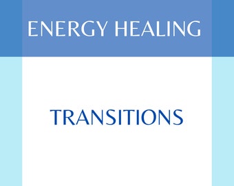 Transitions Energy Healing - 30 minute session